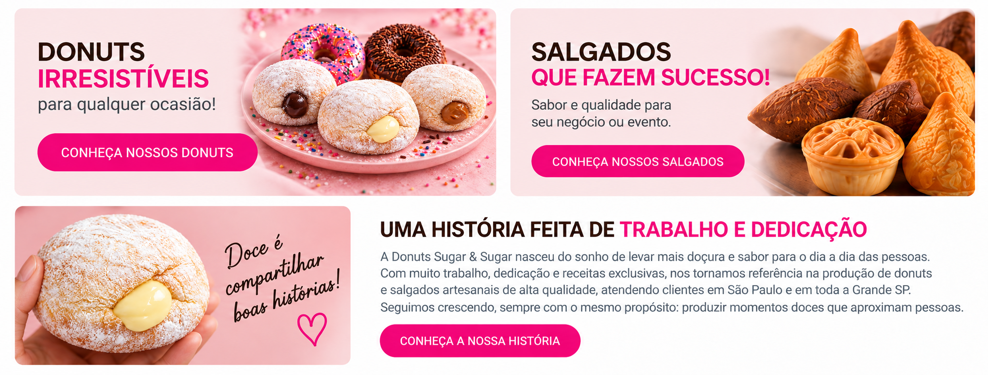 Donuts irresistíveis, salgados de sucesso e história da empresa